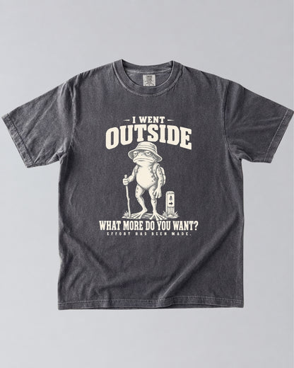 I Went Outside T-Shirt