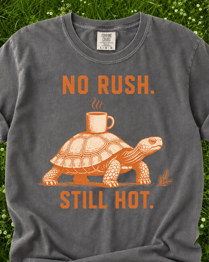 No Rush Still Hot turtle coffee T-shirt product mockup