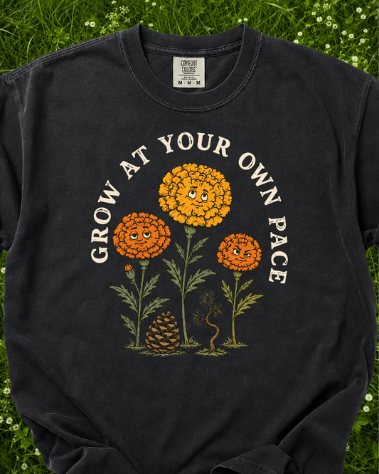 Grow At Your Own Pace T-Shirt