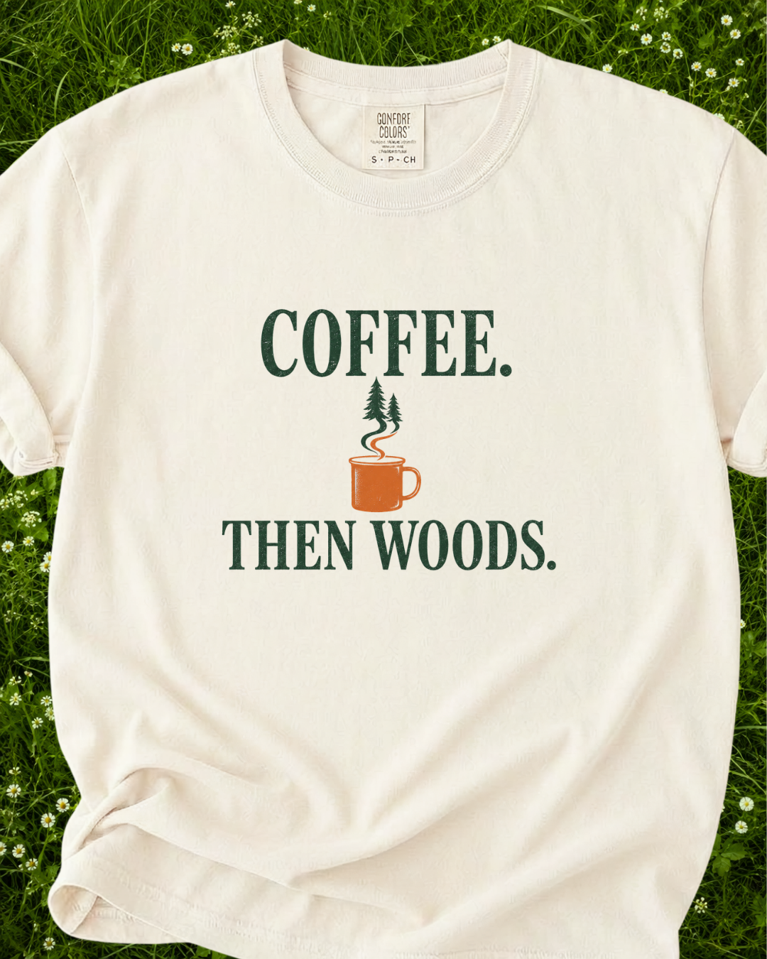 Coffee Then Woods graphic T-shirt product mockup