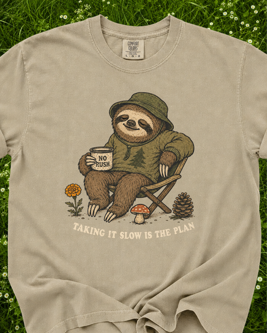 Taking It Slow Is The Plan Sloth T-Shirt