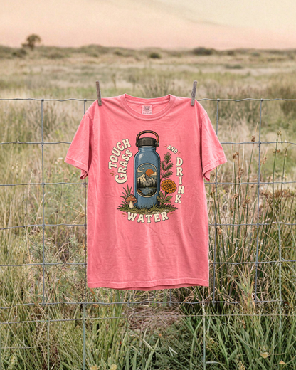 Touch Grass And Drink Water T-Shirt