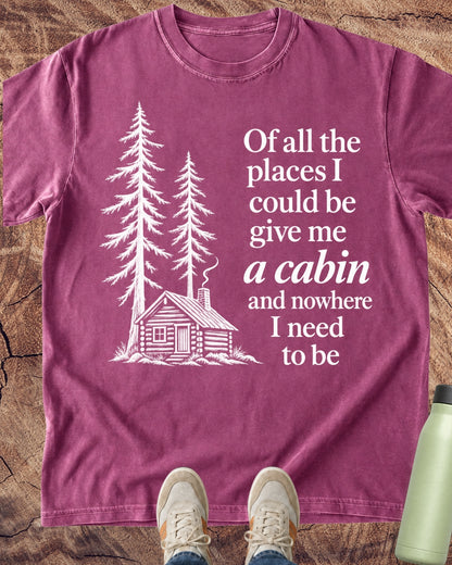 Cabin Over Commitments T-Shirt