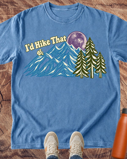 I’d Hike That T-Shirt