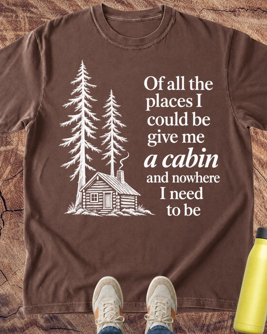 Cabin Over Commitments T-Shirt