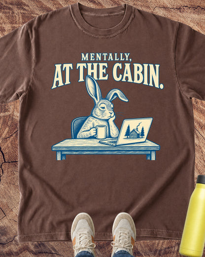 Mentally at the Cabin Rabbit T-Shirt