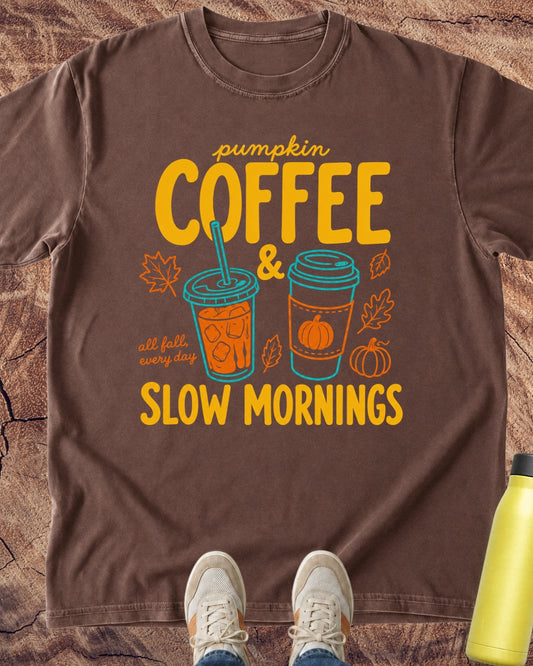 Pumpkin Coffee & Slow Mornings Fall T-Shirt