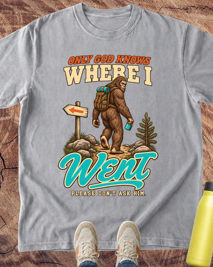 Only God Knows Bigfoot T-Shirt