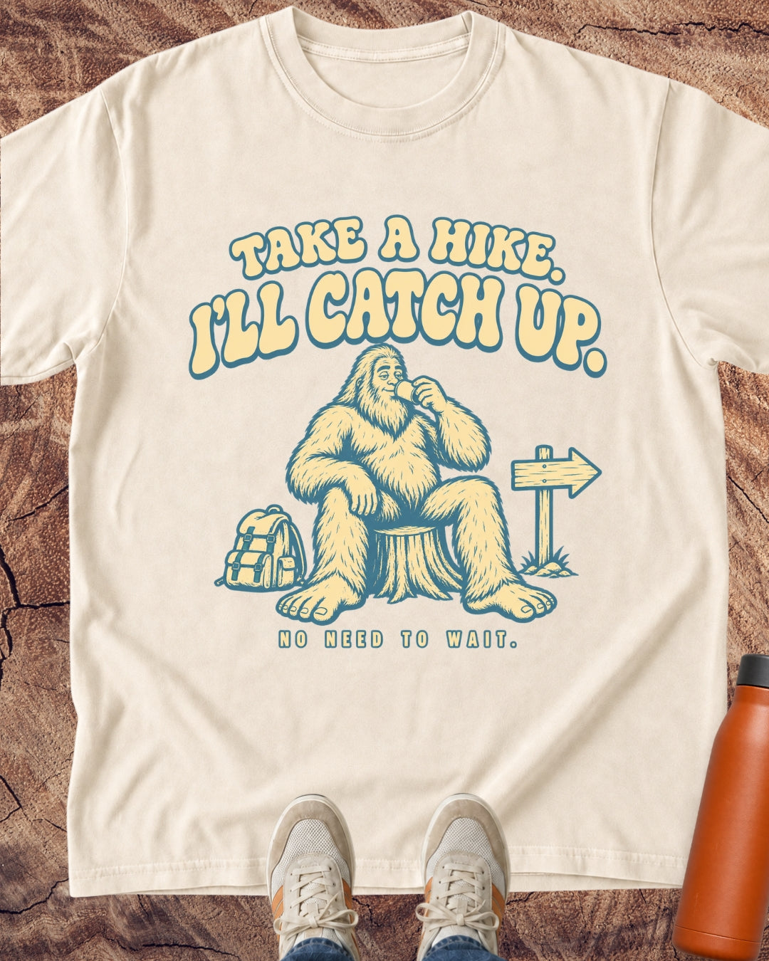 I’ll Catch Up Bigfoot T-Shirt