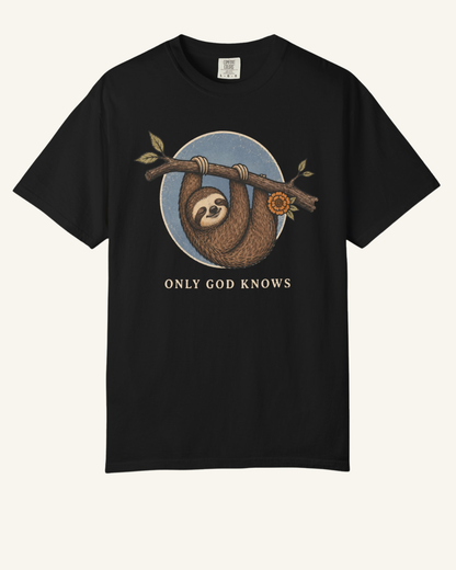 Only God Knows & Sloth T-Shirt
