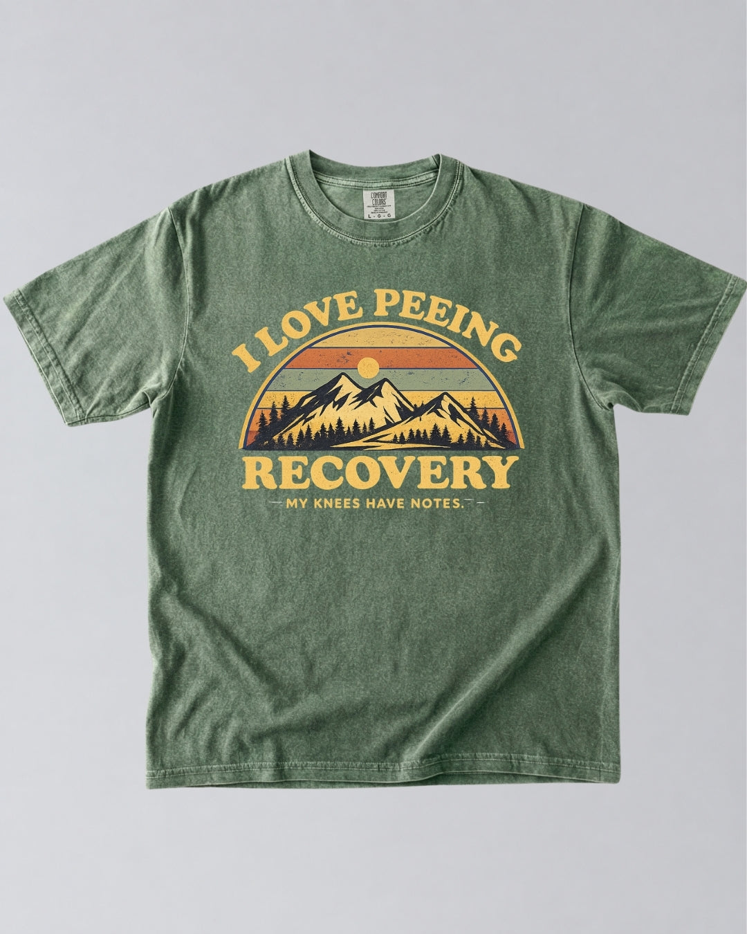 I Love Peeing Recovery T-Shirt