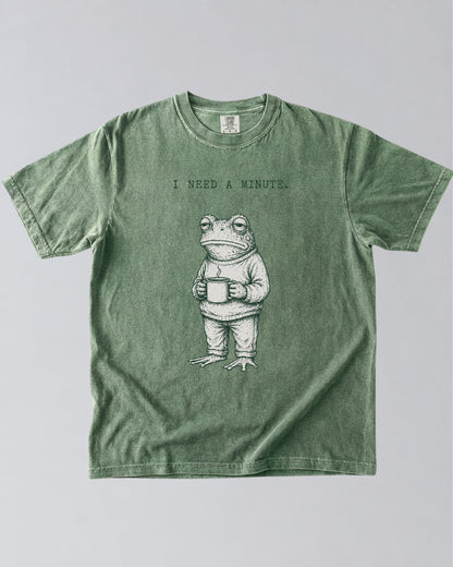I Need a Minute Frog T-Shirt