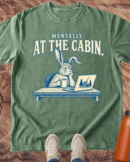 Mentally at the Cabin Rabbit T-Shirt
