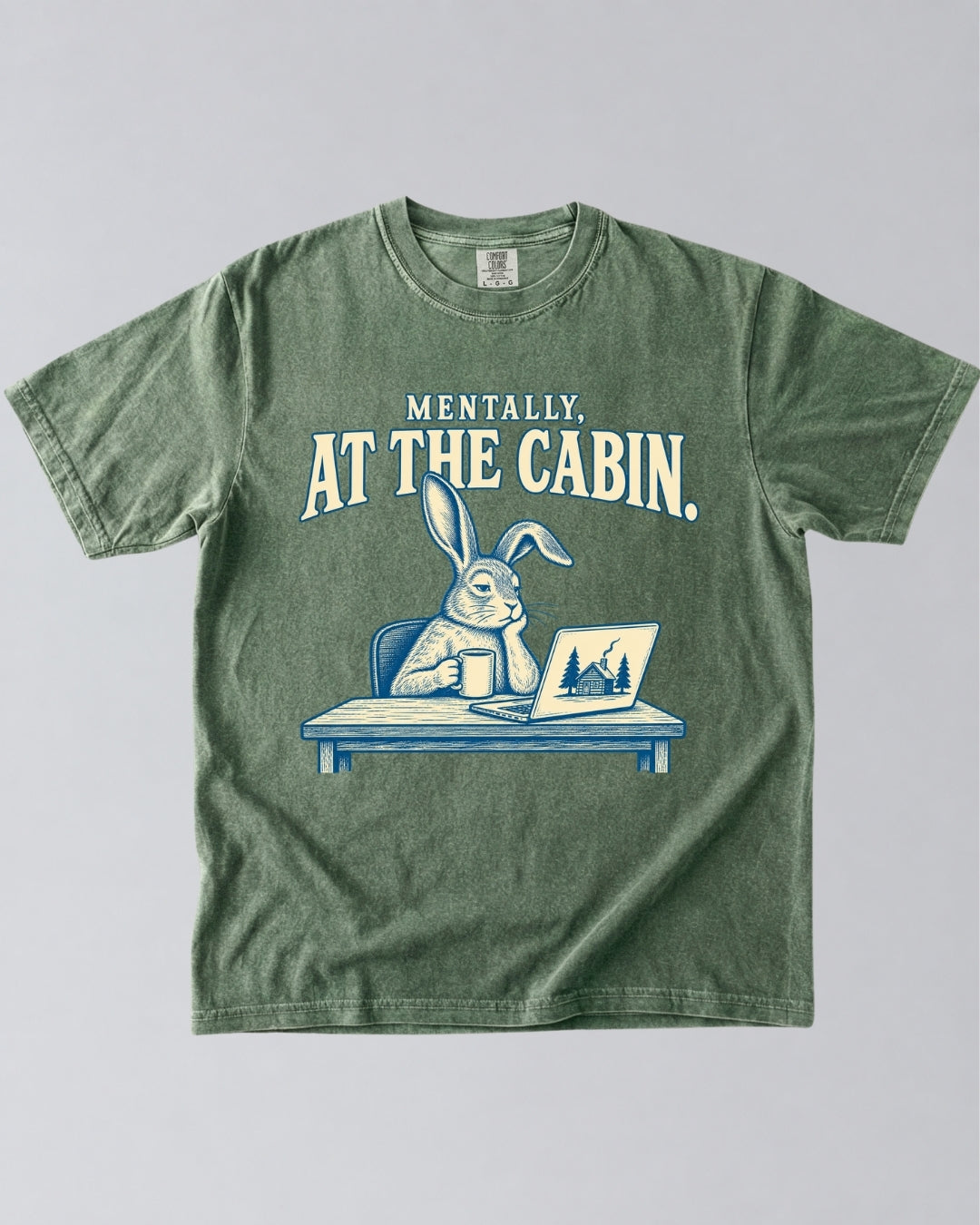 Mentally At The Cabin T-Shirt