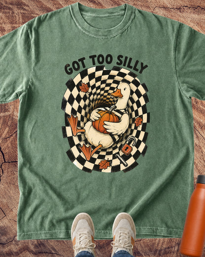 Got Too Silly Duck Fall T-Shirt