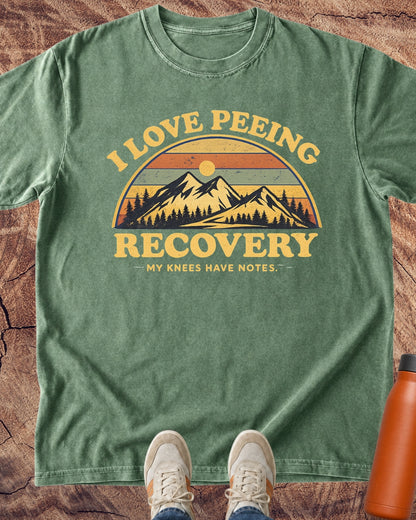 I Love Peeing Recovery T-Shirt