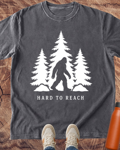Hard to Reach Bigfoot T-Shirt